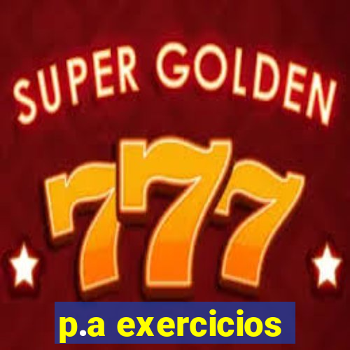 p.a exercicios