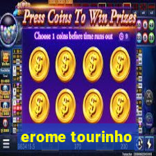 erome tourinho