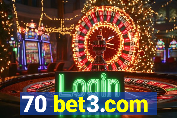 70 bet3.com