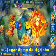 jogar demo do tigrinho