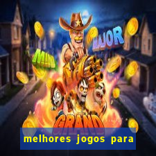 melhores jogos para o tablet