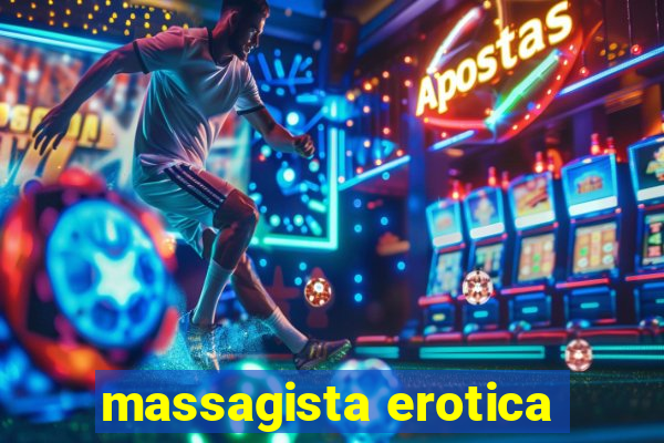 massagista erotica