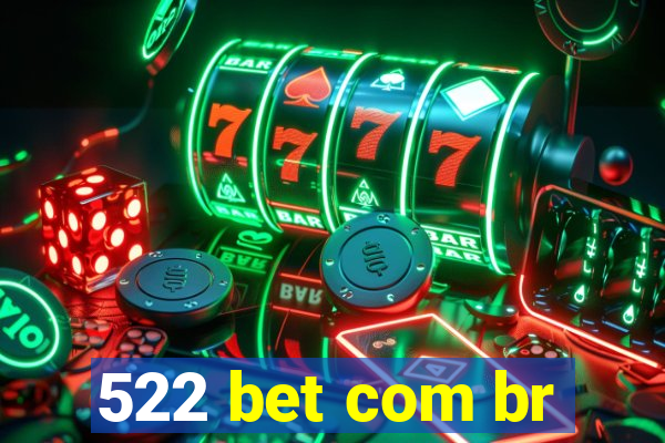 522 bet com br