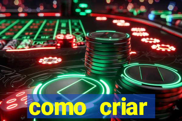 como criar plataforma do tigre