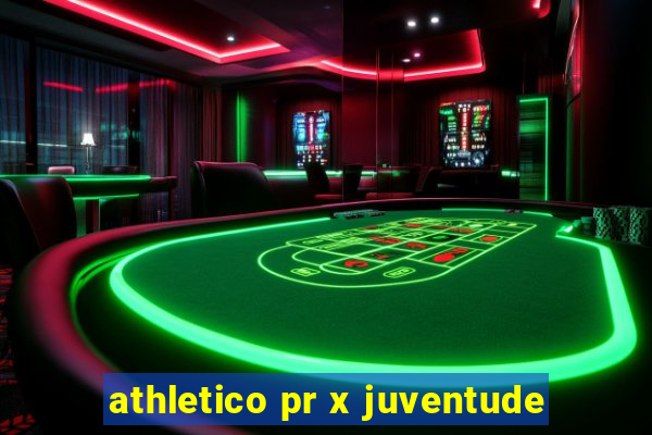 athletico pr x juventude