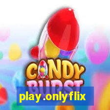 play.onlyflix