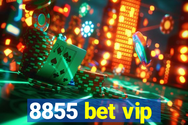 8855 bet vip