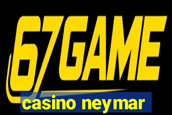 casino neymar