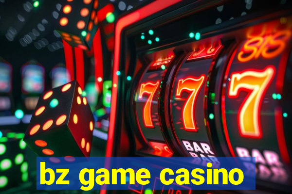 bz game casino