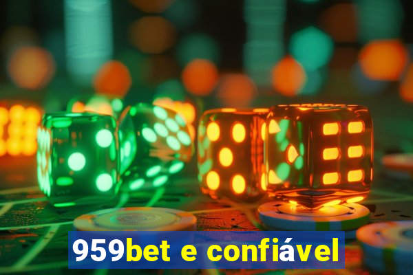 959bet e confiável