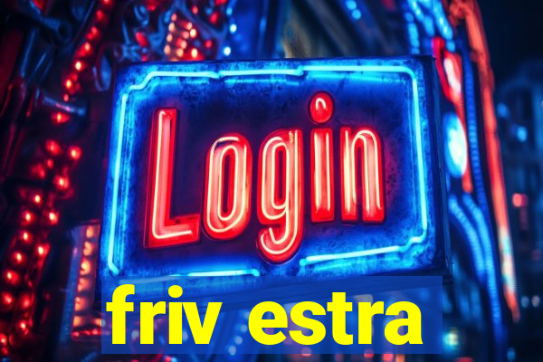 friv estra