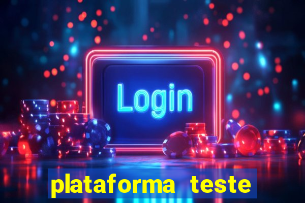 plataforma teste fortune tiger