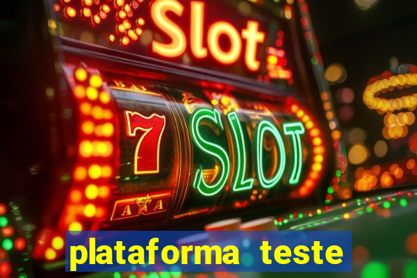 plataforma teste fortune tiger