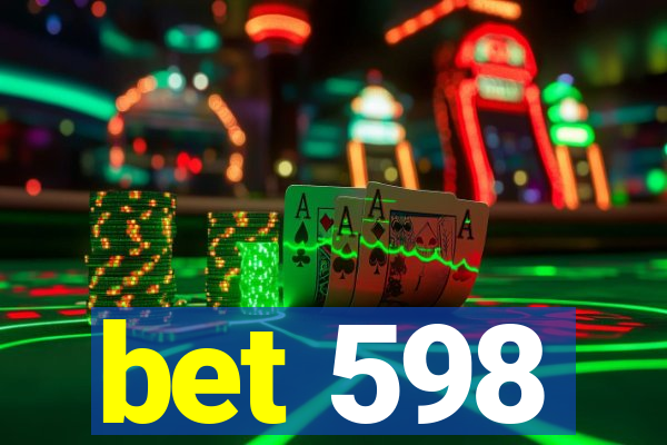 bet 598