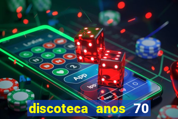 discoteca anos 70 80 90