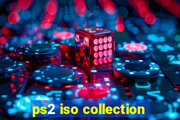 ps2 iso collection