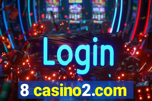 8 casino2.com