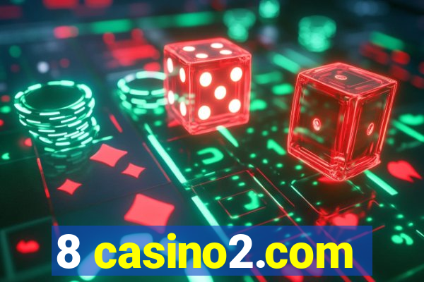 8 casino2.com