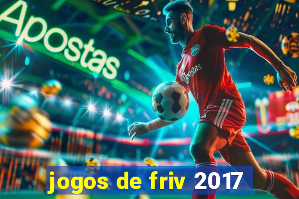 jogos de friv 2017