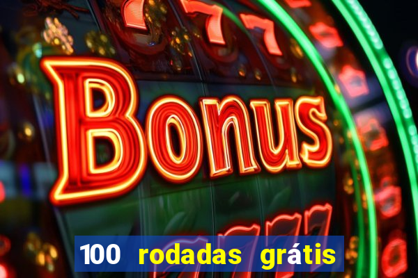 100 rodadas grátis sem depósito