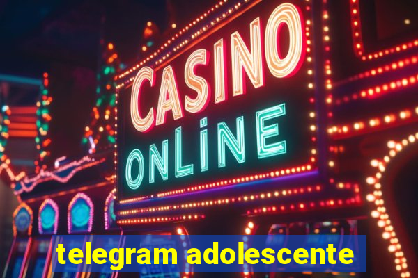 telegram adolescente