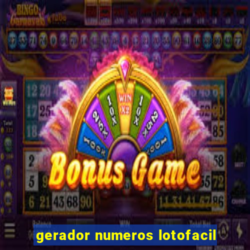 gerador numeros lotofacil