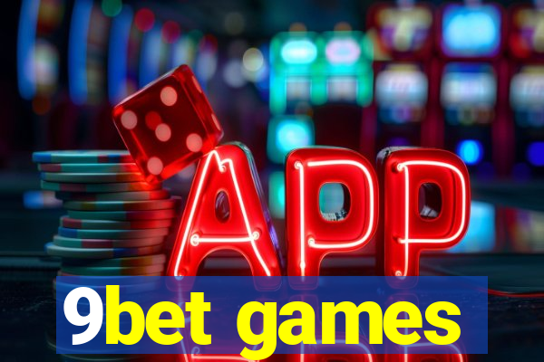 9bet games