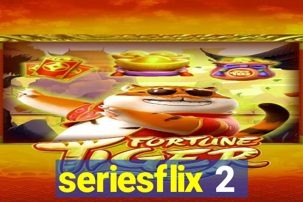 seriesflix 2