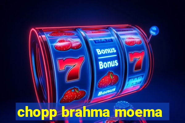 chopp brahma moema