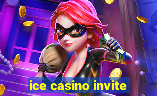 ice casino invite