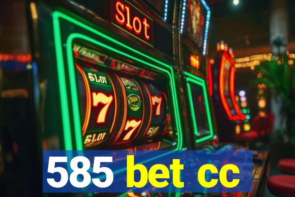 585 bet cc