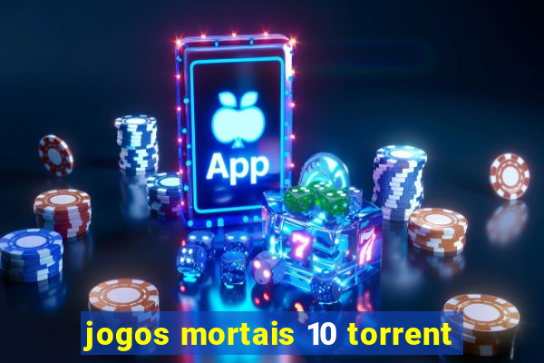 jogos mortais 10 torrent