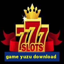 game yuzu download