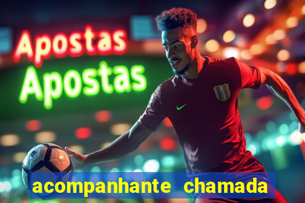 acompanhante chamada de video