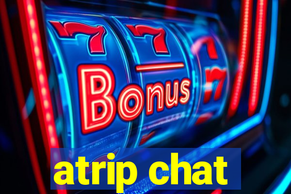 atrip chat