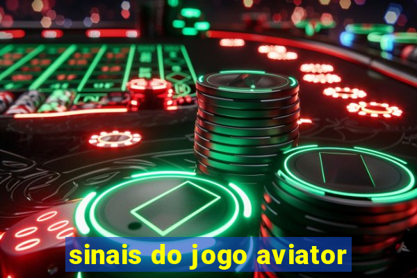 sinais do jogo aviator