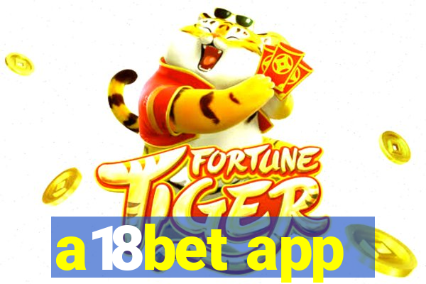 a18bet app