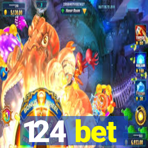 124 bet