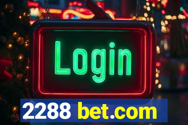 2288 bet.com