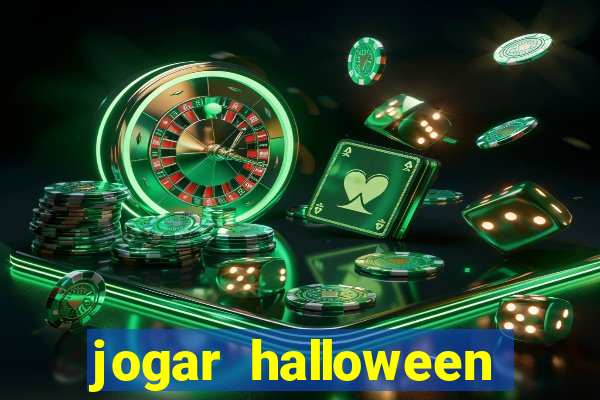 jogar halloween valendo dinheiro