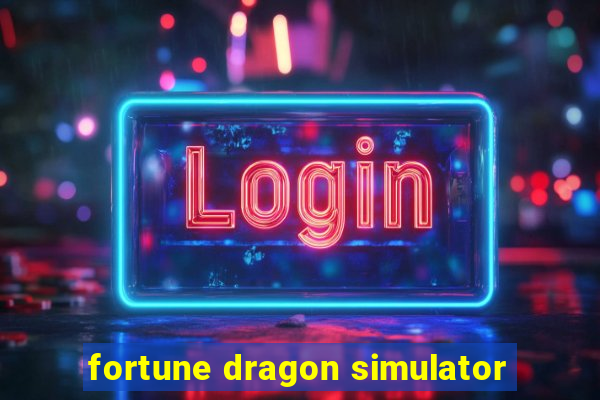 fortune dragon simulator