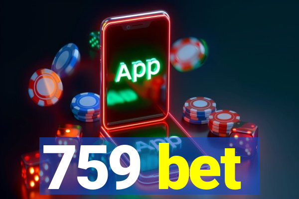 759 bet