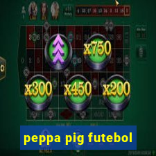 peppa pig futebol