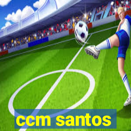 ccm santos