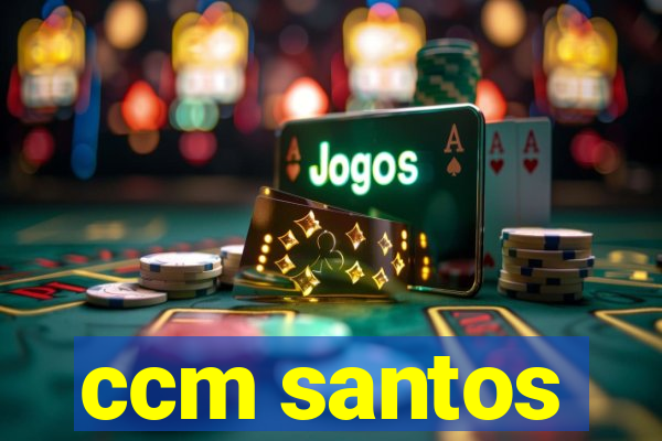 ccm santos