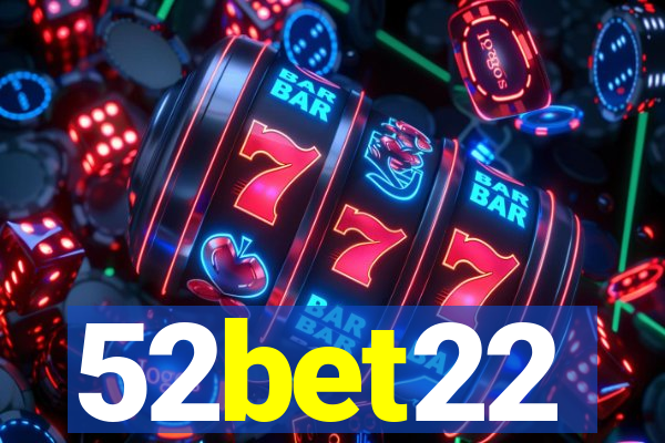 52bet22