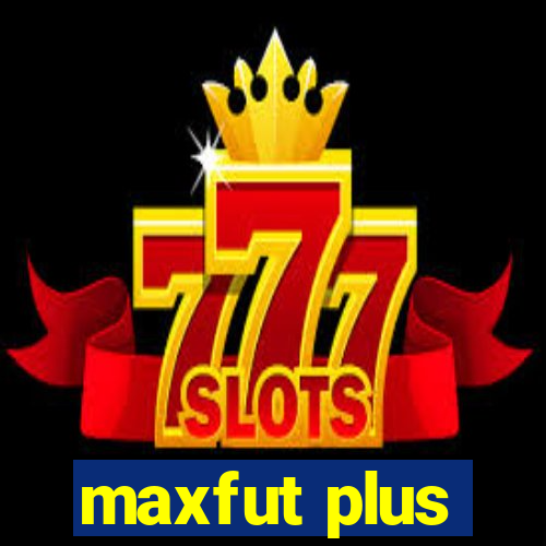 maxfut plus