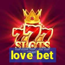 love bet