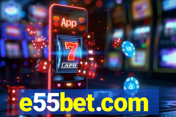 e55bet.com