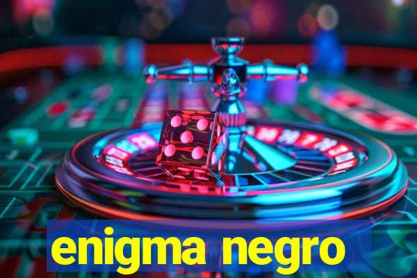 enigma negro